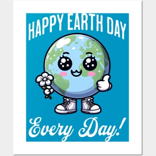 Happy Earth Day Every Day! Posters and Art